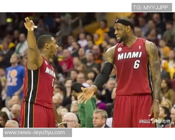 勒布朗回顾与韦德的传奇旅程从选秀到名人堂的辉煌岁月